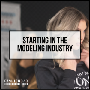 Starting In The Modeling Industry